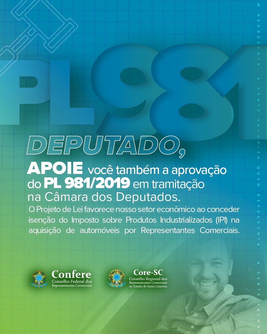 Projeto de Lei 981/2019, que propõe isenção de IPI na compra de automóveis por representantes comerciais, tramita na Comissão de Constituição e Justiça e de Cidadania da Câmara dos Deputados. Sistema Confere/Cores está mobilizado pela aprovação.