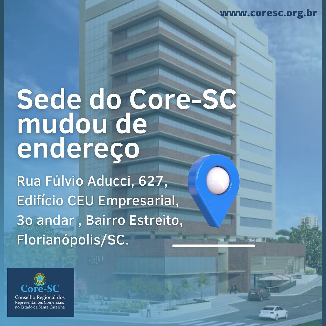 Florianópolis - Sede do Core-SC mudou de endereço: Rua Fúlvio Aducci, 627, Edifício CEU Empresarial, 3° Andar, Bairro Estreito. O Core-SC tem oito pontos de atendimento no Estado.