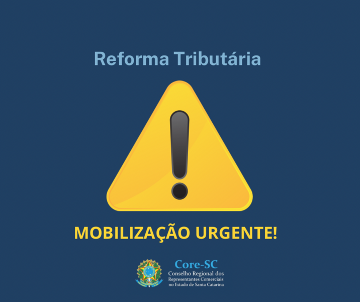 reforma-tributaria-estao-prejudicando-os-representantes-comerciais-mobilizacao-urgente