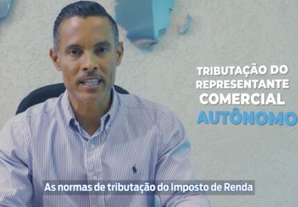 tributacao-do-representante-comercial-autonomo-e-o-tema-do-quarto-video-da-serie-que-aborda-importantes-aspectos-contabeis-da-atividade