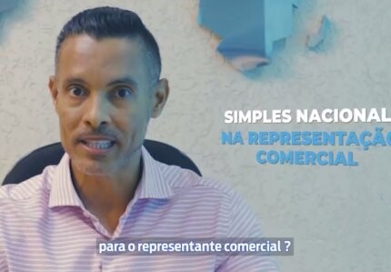 simples-nacional-na-representacao-comercial-e-o-tema-do-terceiro-video-da-serie-que-aborda-importantes-aspectos-contabeis-da-atividade-de-representa