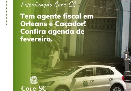 tem-agente-fiscal-do-core-sc-em-diligencias-nas-regioes-de-orleans-e-cacador-nesta-semana-confira-agenda-de-fevereiro