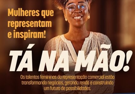 ta-na-mao-campanha-de-valorizacao-da-profissao-tem-novo-foco-mulheres-na-representacao-comercial