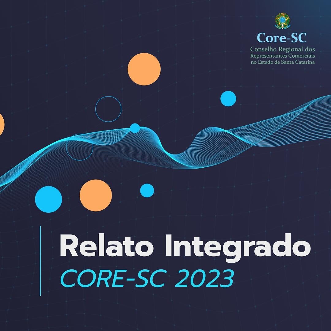 core-sc-apresenta-seu-relatorio-de-gestao-2023-no-formato-de-relato-integrado-prestacao-de-contas-a-categoria-e-a-sociedade-clique-aqui-para-acessar